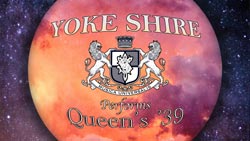 Yoke Shire video - Queen’s '39