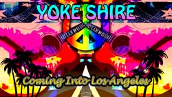 Yoke Shire video - Coming Into Los Angeles